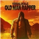 Verbal Skillz - Old Man Rapper