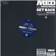 MED Aka Medaphoar - Get Back